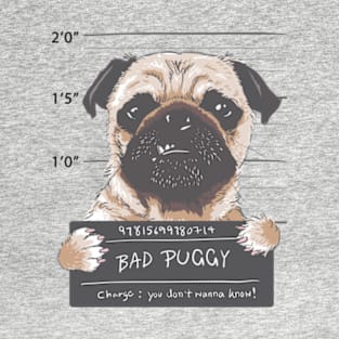 Bad Puggy T-Shirt